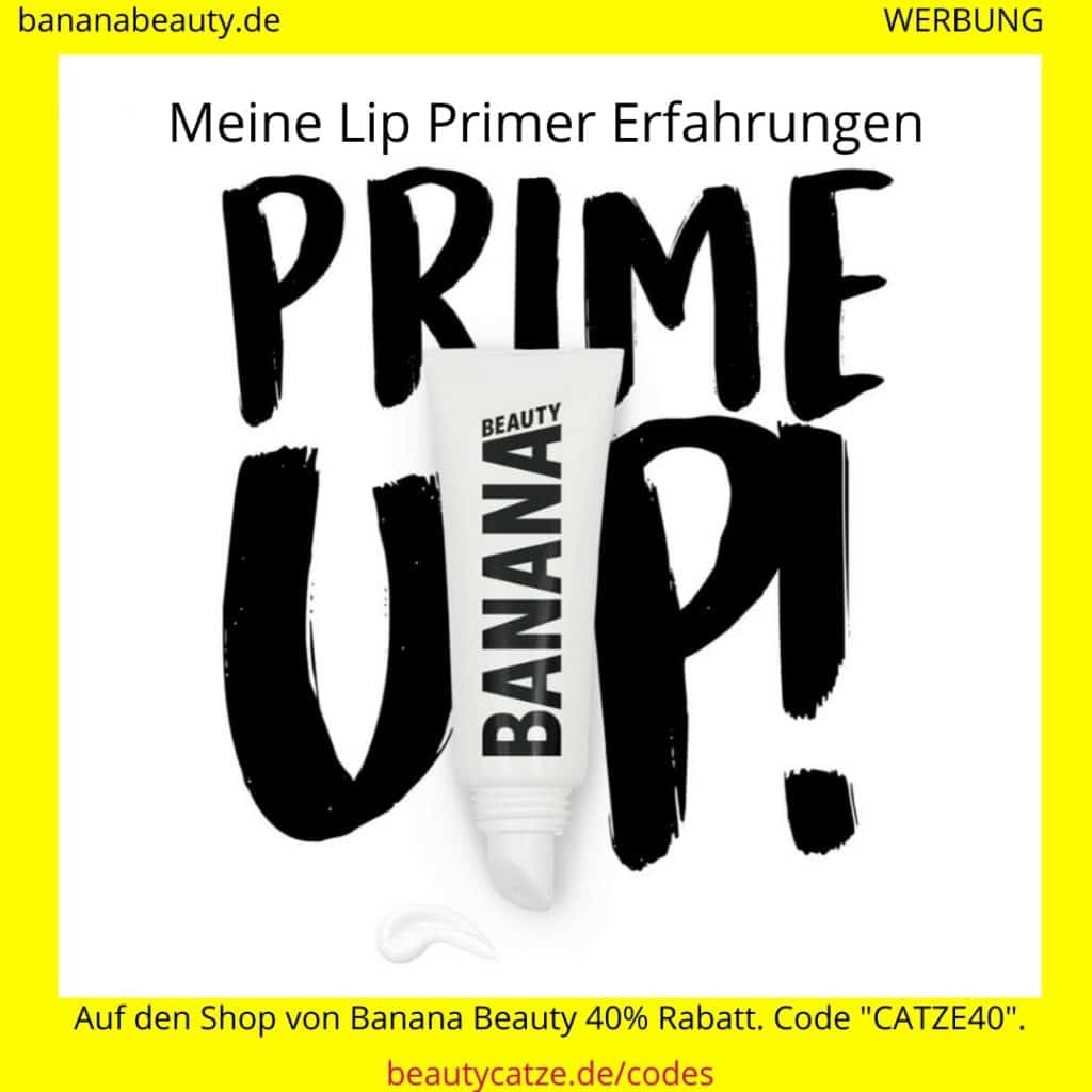 Banana Beauty Erfahrungen Lip Primer beautycatze Banana Beauty Erfahrungen Lip Primer beautycatze